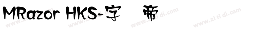 MRazor HKS字体转换